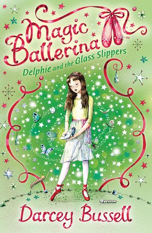 Magic Ballerina 4: Delphie and the Glass Slippers