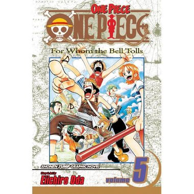 One Piece: For Whom The Bell Tolls  Volume 5 (East Blue Part 5)