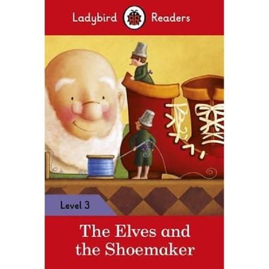 The Elves and The Shoemaker - Level 3 (Ladybird Readers)
