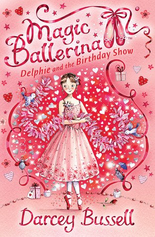 Magic Ballerina 6: Delphie and the Birthday Show