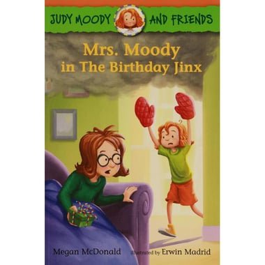 Judy Moody & Friends: Mrs. Moody in The Birthday Jinx