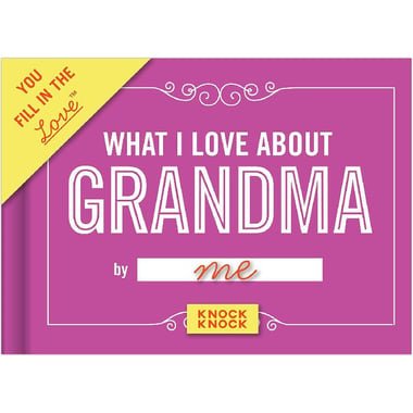 What I Love About Grandma (You Fill in The Love Journal)