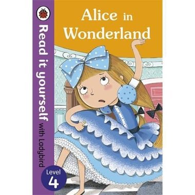 Read it Yourself: Alice in Wonderland  Level 4