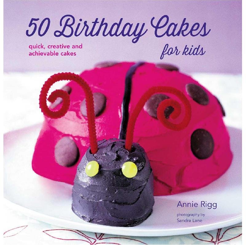 50 Birthday Cakes for Kids - Quick