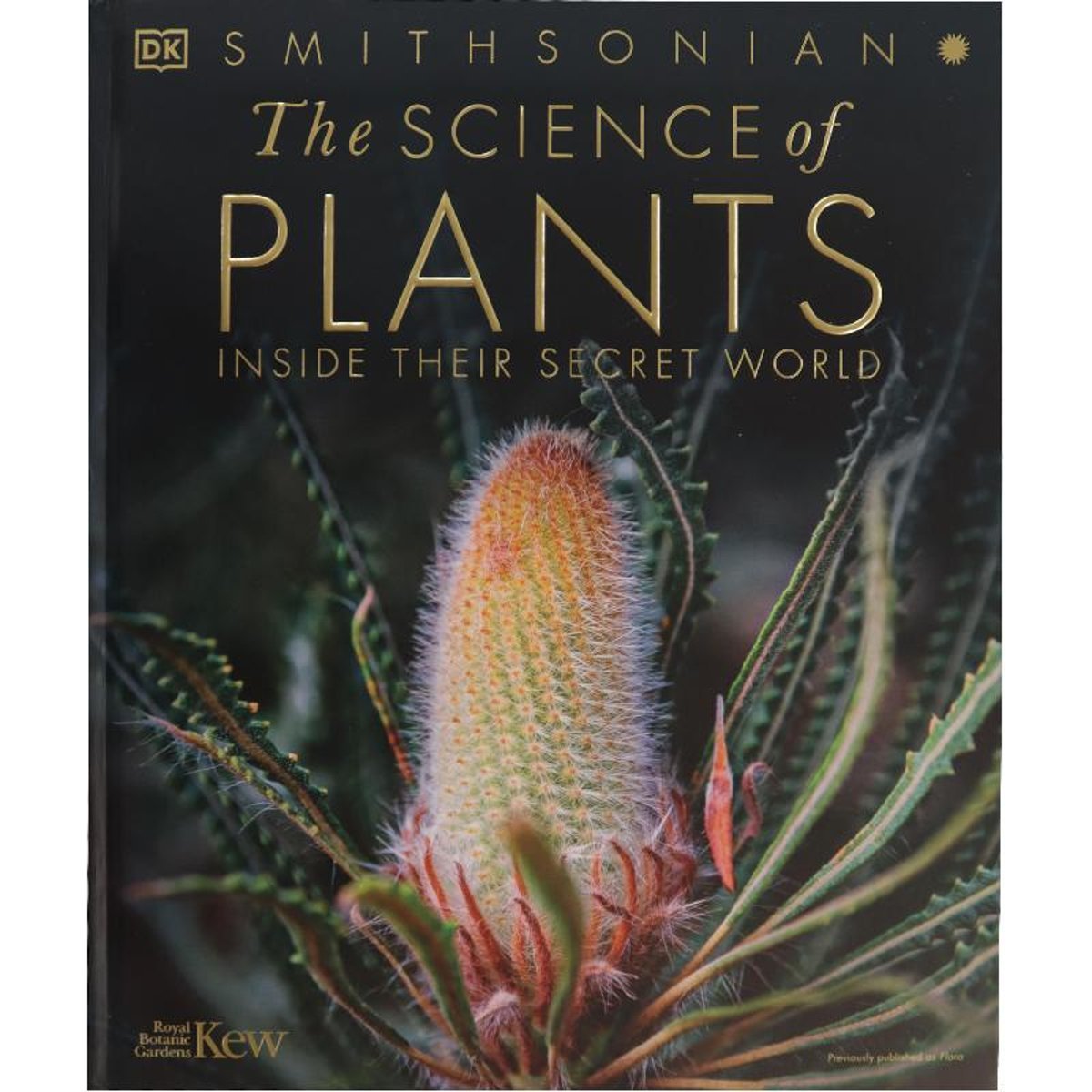 The Science of Plants (DK Smithsonian) - Inside Their Secret World