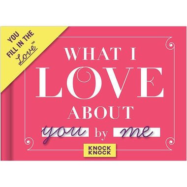 What I Love About (You Fill in The Love Journal)