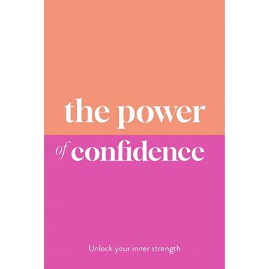 ‎The Power of Confidence ‎-‎ Unlock Your Inner Strength‎