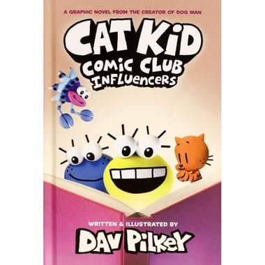 Cat Kid Comic Club: Influencers  Book 5 - A Graphic Novel