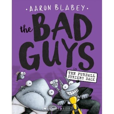 The Bad Guys  in The Furball Strikes Back Book 3